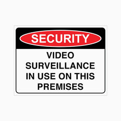 SECURITY VIDEO SURVEILLANCE IN USE ON THIS PREMISES SIGN