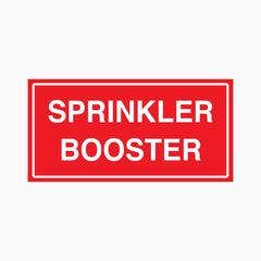 SPRINKLER BOOSTER SIGN