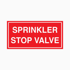 SPRINKLER STOP VALVE SIGN