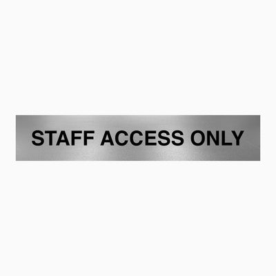 STAFF ACCESS ONLY SIGN