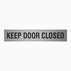 KEEP DOOR CLOSED SIGN