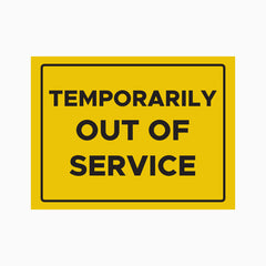 TEMPORARILY OUT OF SERVICE SIGN