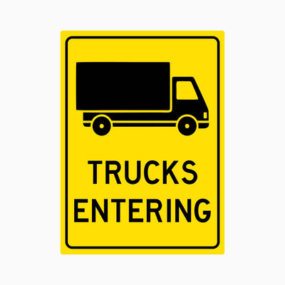 TRUCKS ENTERING SIGN