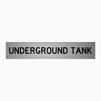 UNDERGROUND TANK SIGN