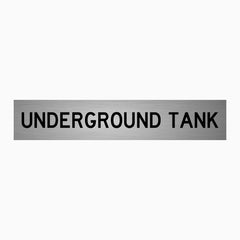 UNDERGROUND TANK SIGN
