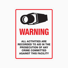 WARNING ALL ACTIVITIES ARE RECORDED SIGN