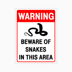 WARNING BEWARE OF SNAKES IN THIS AREA SIGN