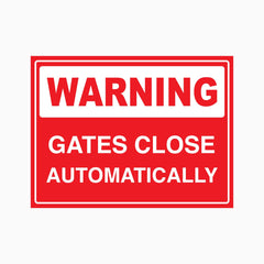 WARNING GATES CLOSE AUTOMATICALLY SIGN
