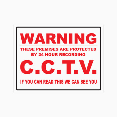 WARNING THESE PREMISES ARE PROTECTED BY 24 HOUR RECORDING SIGN