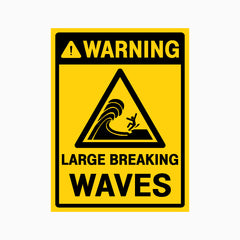 WARNING LARGE BREAKING WAVES SIGN