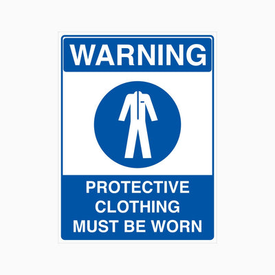 WARNING PROTECTIVE CLOTHING MUST BE WORN SIGN