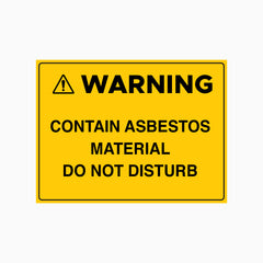 CONTAIN ASBESTOS MATERIAL DO NOT DISTURB SIGN