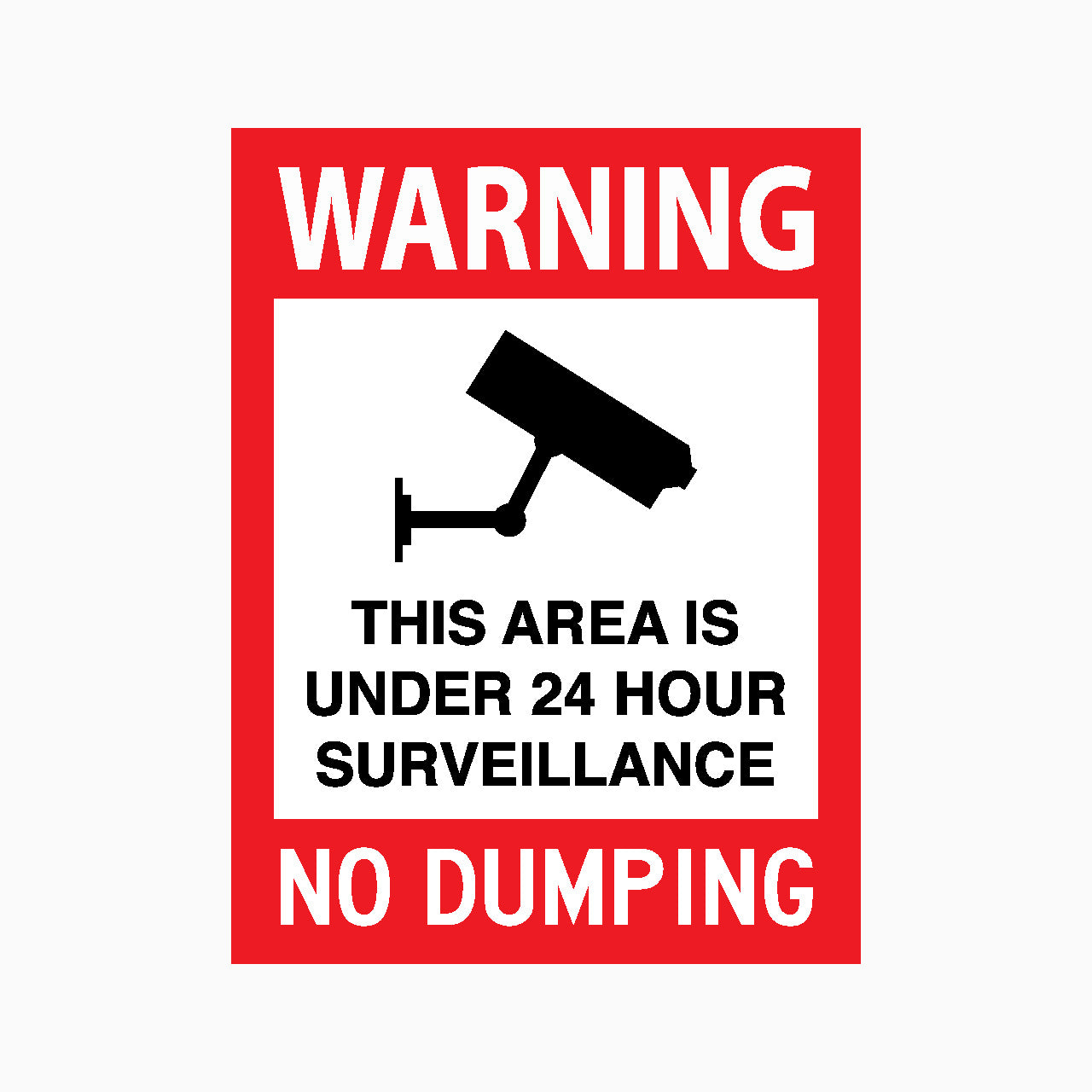 WARNING THIS AREA IS UNDER 24 HOUR SURVEILLANCE NO DUMPING SIGN - GET SIGNS