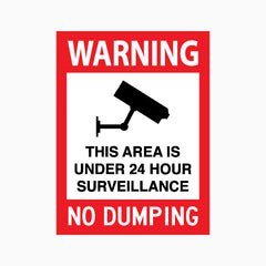 WARNING THIS AREA IS UNDER 24 HOUR SURVEILLANCE NO DUMPING SIGN