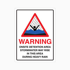 WARNING ON SITE DETENTION AREA STORMWATER MAY RISE SIGN