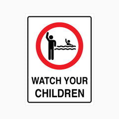 WATCH YOUR CHILDREN SIGN