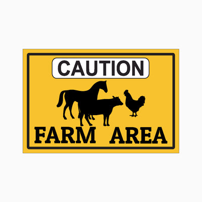 CAUTION FARM AREA SIGN