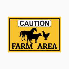 CAUTION FARM AREA SIGN