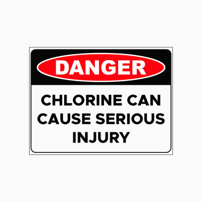 DANGER CHLORINE CAN CAUSE SERIOUS INJURY SIGN