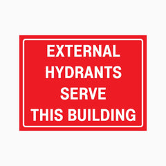 EXTERNAL HYDRANTS SERVE THIS BUILDING SIGN