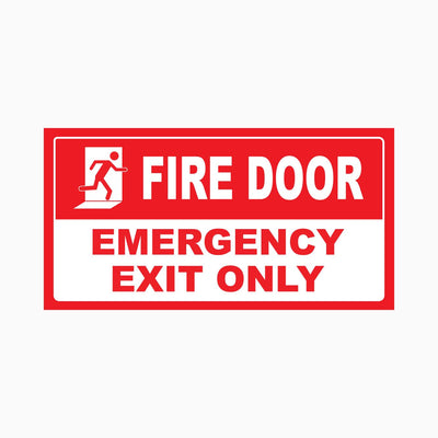 FIRE DOOR EMERGENCY EXIT ONLY SIGN