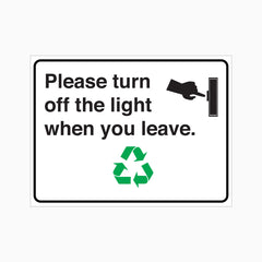 PLEASE TURN OFF THE LIGHT WHEN YOU LEAVE SIGN