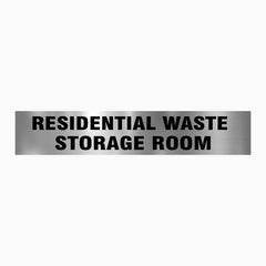RESIDENTIAL WASTE STORAGE ROOM SIGN