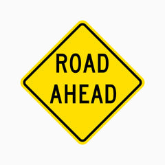 ROAD AHEAD SIGN