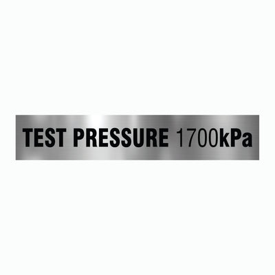 TEST PRESSURE 1700 kPa SIGN