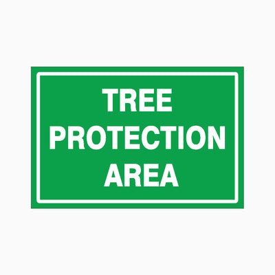 TREE PROTECTION AREA SIGN