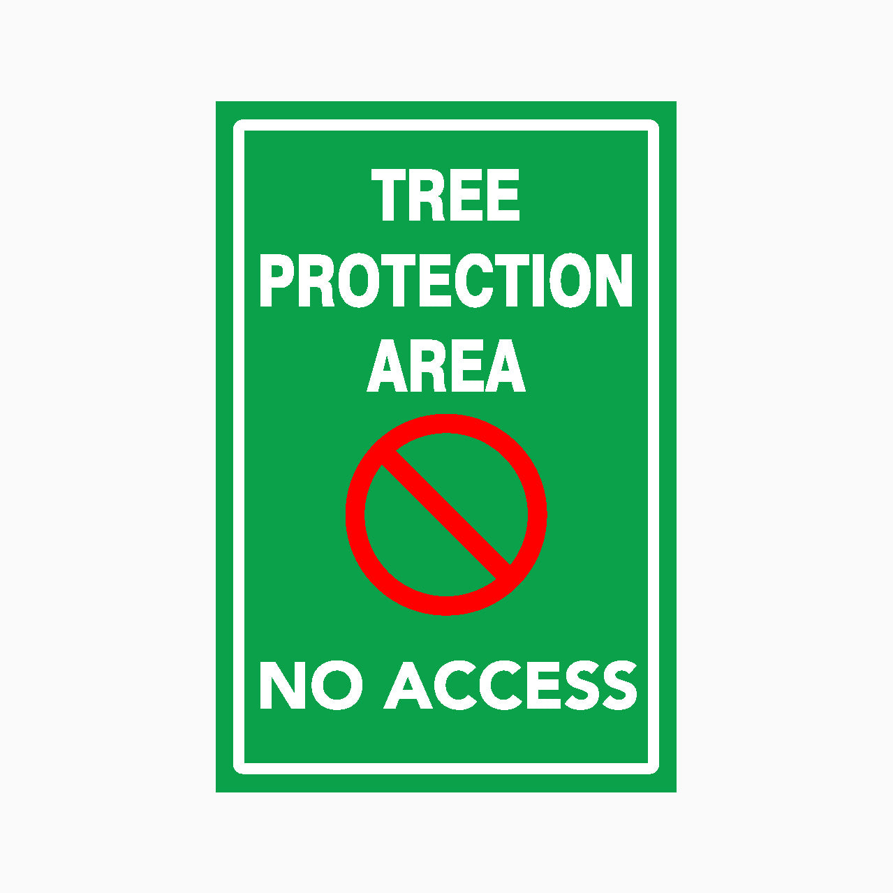 TREE PROTECTION AREA - NO ACCESS SIGN