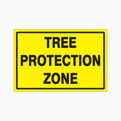 TREE PROTECTION ZONE SIGN