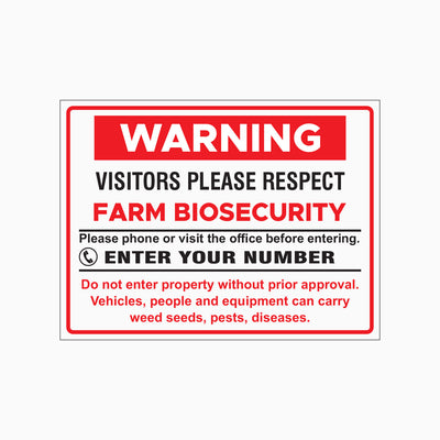 WARNING VISITORS PLEASE RESPECT FARM BIOSECURITY SIGN with Custom Number