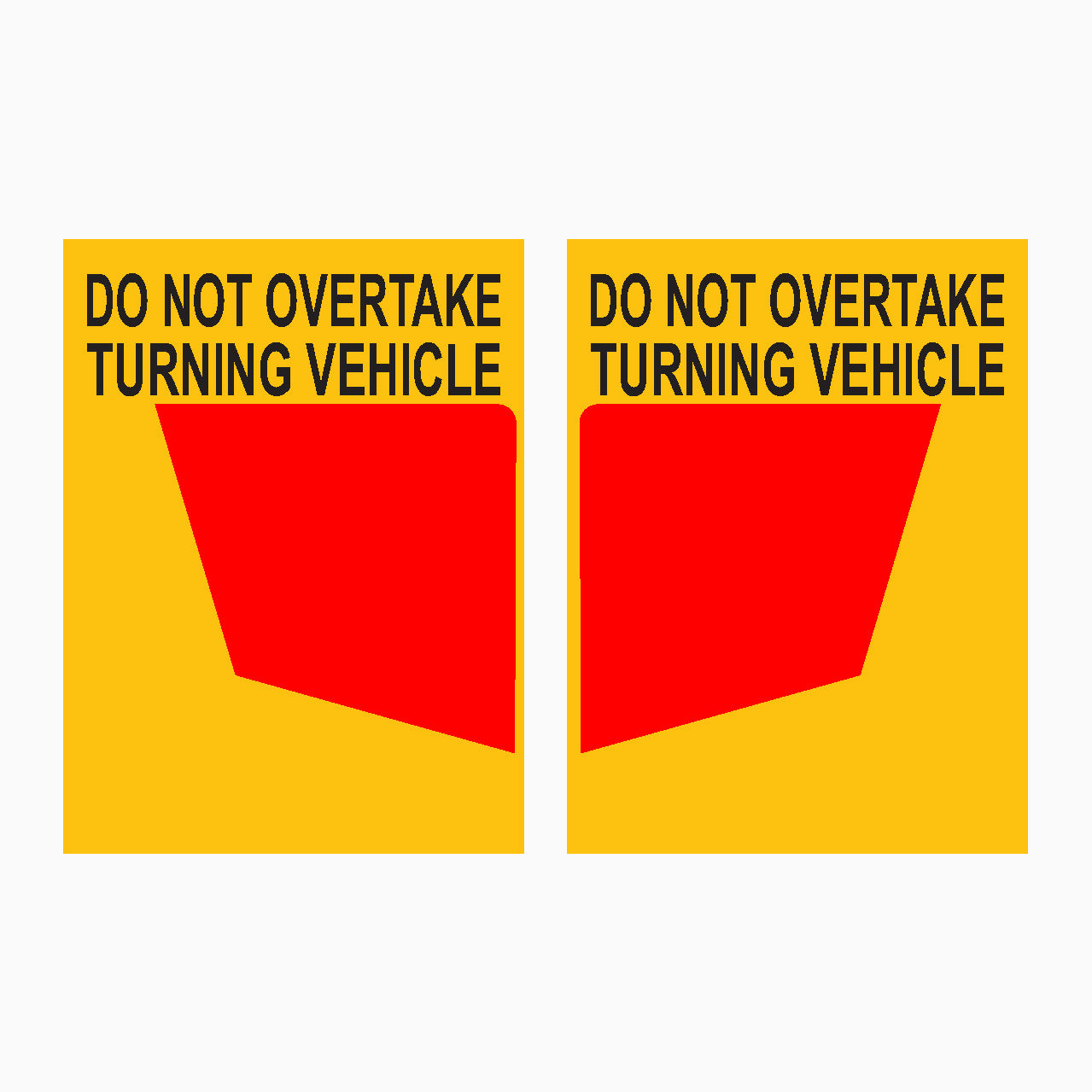 DO NOT OVERTAKE TURNING VEHICLE SIGN