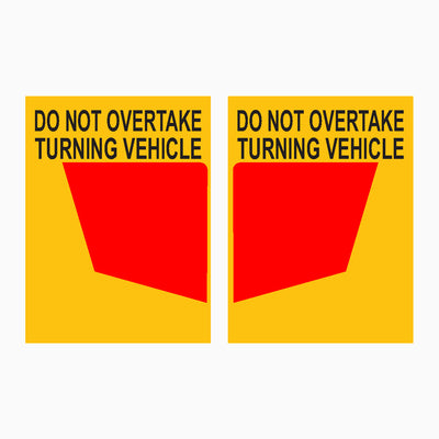 DO NOT OVERTAKE TURNING VEHICLE (Set) Reflective SIGN