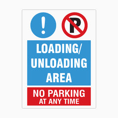 LOADING/ UNLOADING AREA SIGN