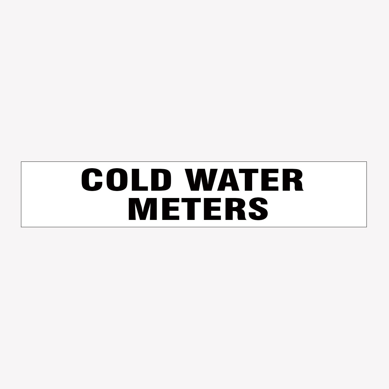 COLD WATER METERS SIGN