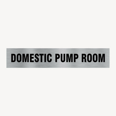 DOMESTIC PUMP ROOM SIGN