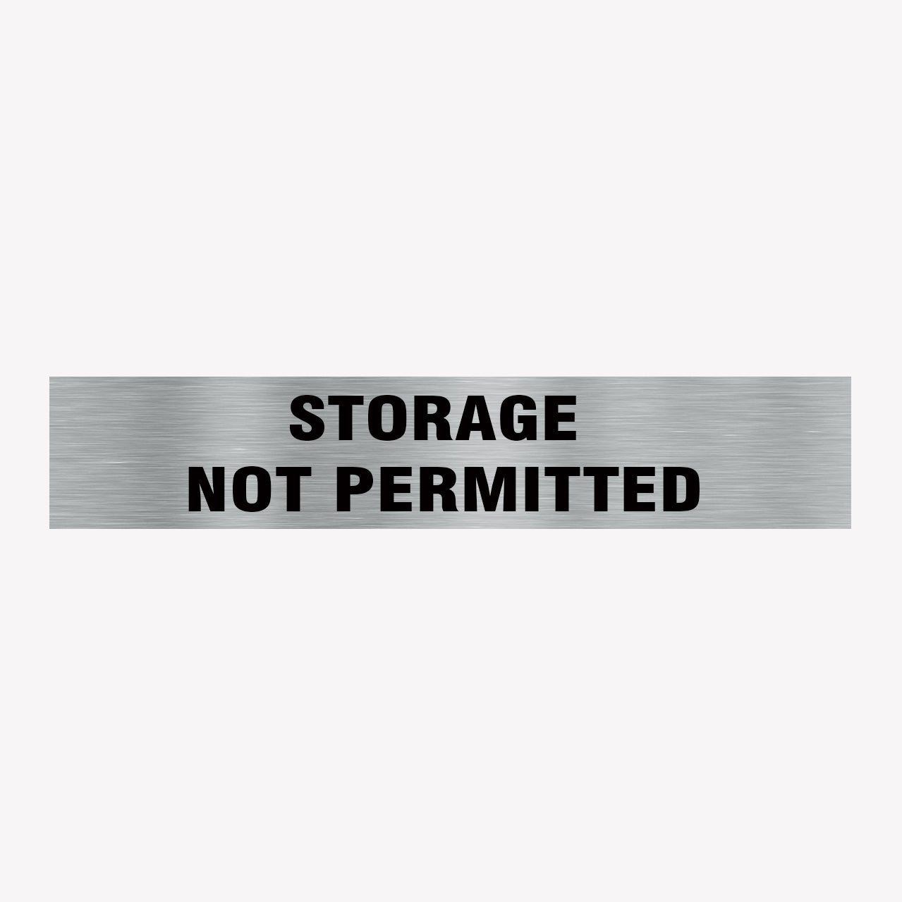 STORAGE  NOT PERMITTED SIGN