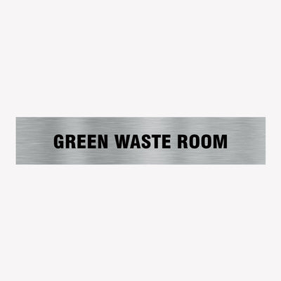 GREEN WASTE ROOM SIGN