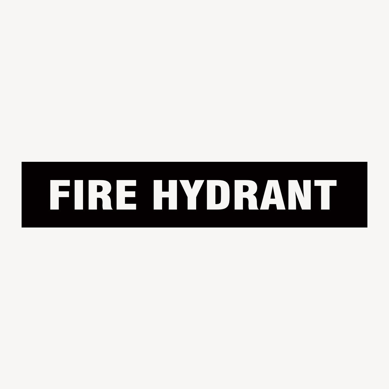 FIRE HYDRANT SIGN - GET SIGNS