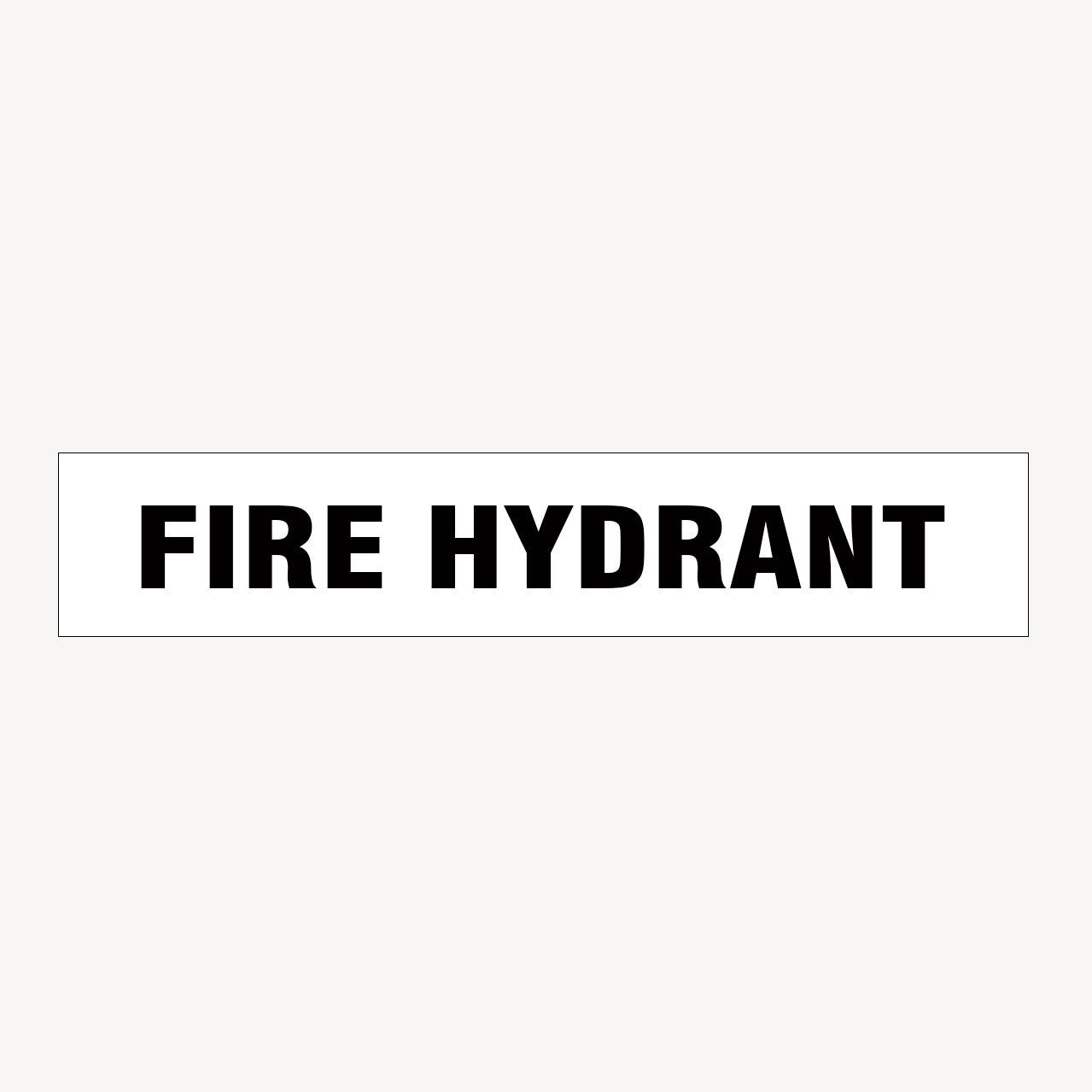 FIRE HYDRANT SIGN - GET SIGNS