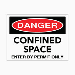 DANGER CONFINED SPACE ENTER BY PERMIT ONLY SIGN