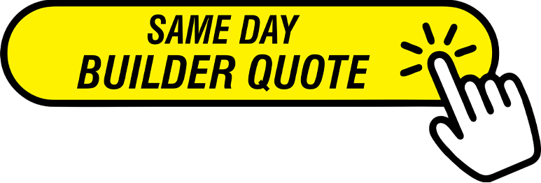 Same Day Builder Quote