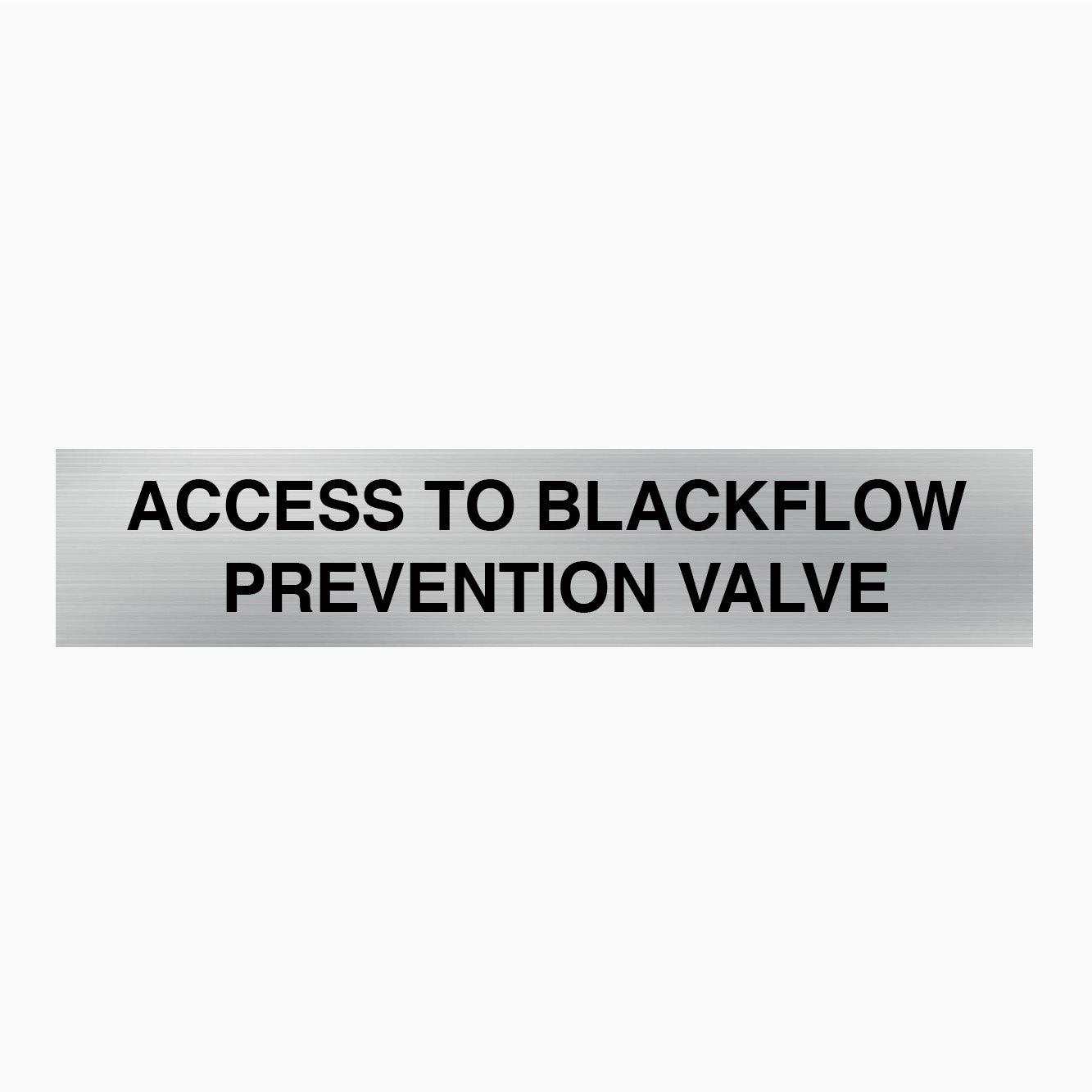 ACCESS TO BLACKFLOW PREVENTION VALVE SIGN