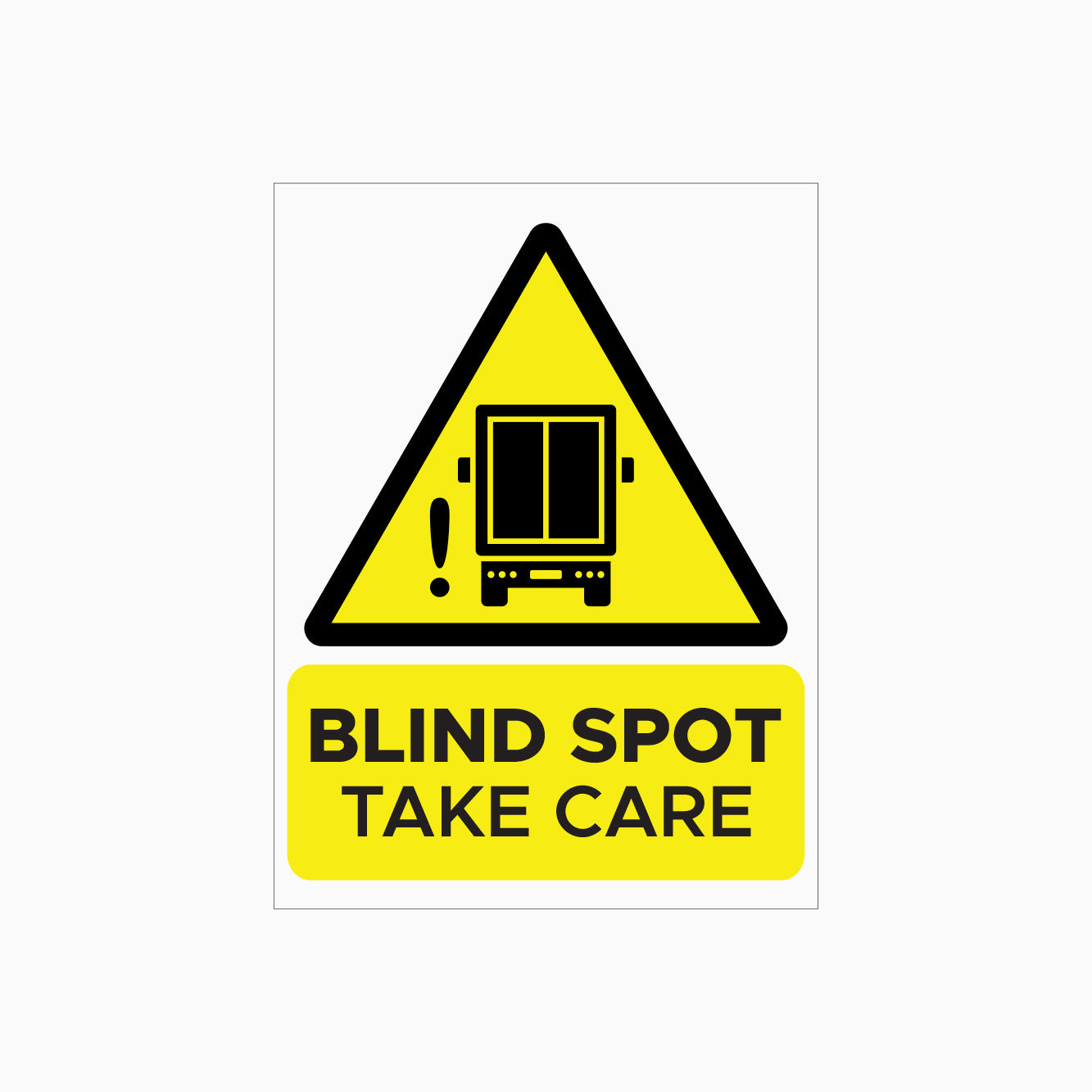 BLIND SPOT - TAKE CARE SIGN