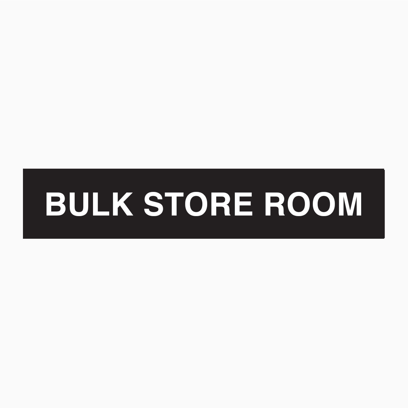 BULK STORE ROOM SIGN - STATUTORY SIGNS IN AUSTRALIA AT GET SIGNS
