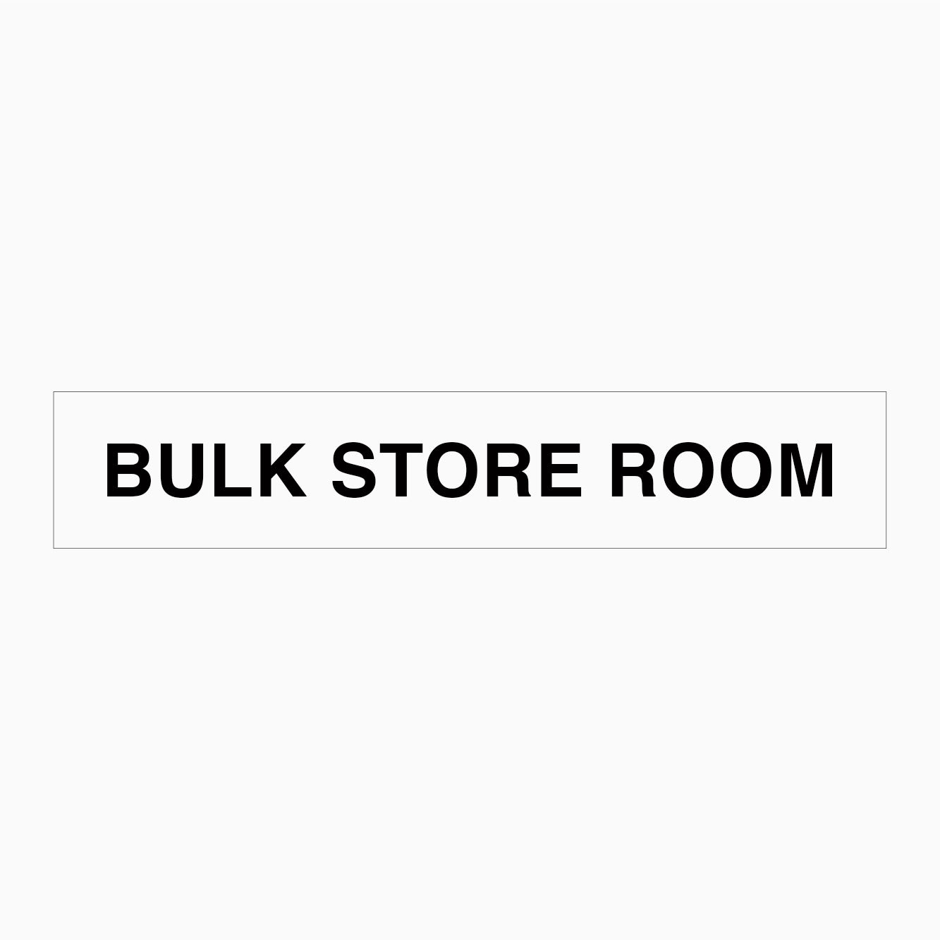 BULK STORE ROOM SIGN - STATUTORY SIGNS IN AUSTRALIA AT GET SIGNS
