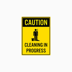 CLEANING IN PROGRESS SIGN
