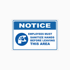 EMPLOYEES MUST SANITIZE HANDS BEFORE LEAVING THIS AREA SIGN